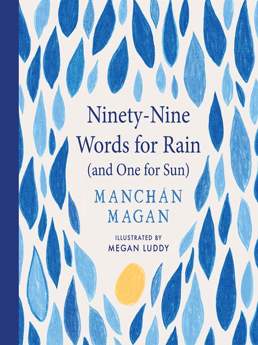Cover image for Ninety-Nine Words for Rain (and One for Sun)